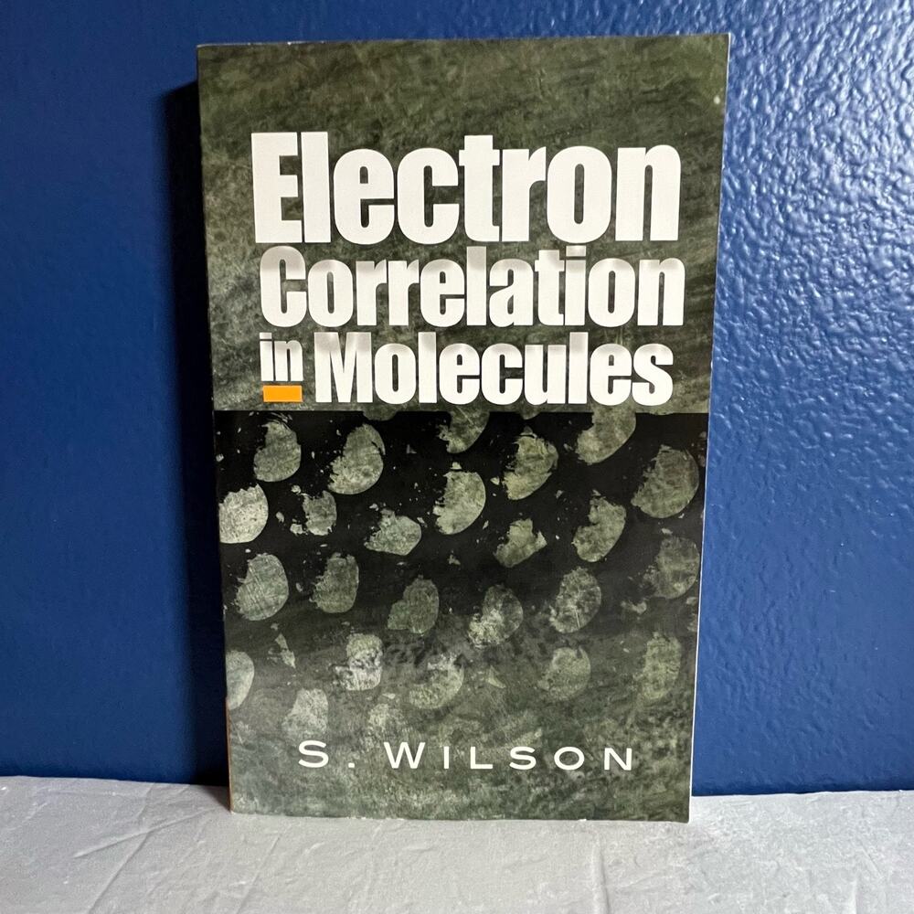 Electron Correlation in Molecules‎ 2007th Edition (Dover Books on Chemistry)